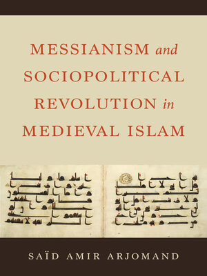 cover image of Messianism and Sociopolitical Revolution in Medieval Islam